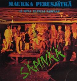 Download Maukka Perusjätkä Ja Sota Apatiaa Vastaan - Säpinää