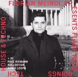 Download Florian Meindl - Florian Meindl Presents Flash Recordings