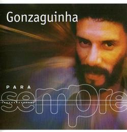 Download Gonzaguinha - Para Sempre