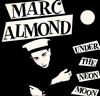 ascolta in linea Marc Almond - Under The Neon Moon