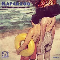 Download Kaparzoo - Im Waiting For The Rain