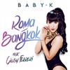 kuunnella verkossa Baby K , Giusy Ferreri - Roma Bangkok Spanish Version