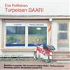 descargar álbum Esa Kotilainen - Turpeisen BAARI