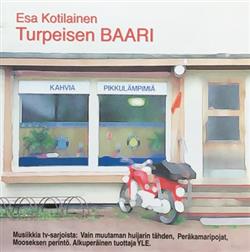 Download Esa Kotilainen - Turpeisen BAARI