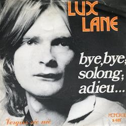 Download Lux Lane - Bye Bye Solong Adieu Vergiss Sie Nie