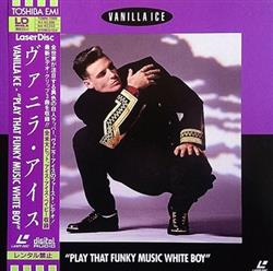 Download Vanilla Ice - Play That Funky Music White Boy