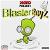 écouter en ligne XAro Project - Blaster Boyz