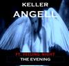 last ned album Keller Angell Ft Feeling Night - The Evening