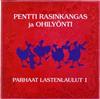 ladda ner album Pentti Rasinkangas Ja Ohilyönti - Parhaat Lastenlaulut 1