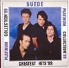 online anhören Suede - Greatest Hits99 Platinum Collection99