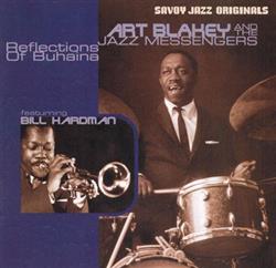 Download Art Blakey And The Jazz Messengers Featuring Bill Hardman - Reflections Of Buhaina