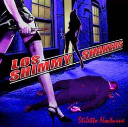 Download Los Shimmy Shakers - Stiletto Nocturne