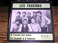 Download Les Faucons - Si JAvais Ma Mère