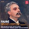 online luisteren Fauré - Piano Works Chamber Music Orchestral Choral Works Requiem