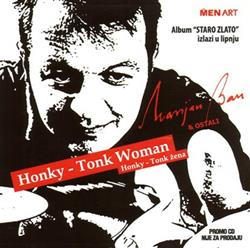 Download Marijan Ban & Ostali - Honky Tonk Woman Honky Tonk Žena