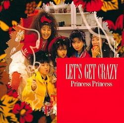 Download Princess Princess - Lets Get Crazy