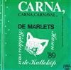 ascolta in linea De Marlets, De Ridders Van De Katteköp - Carna Carna Carnaval