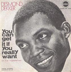 Download Desmond Dekker - You Can Get It If You Really Want The Man