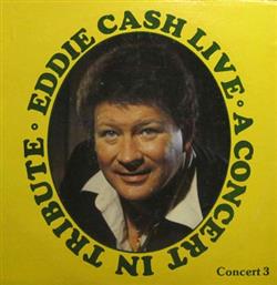 Download Eddie Cash - Eddie Cash Live A Concert In Tribute Concert 3