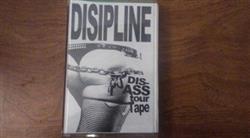 Download Disipline - Dis Ass Tour Tape