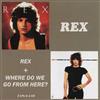 écouter en ligne Rex - Rex Where Do We Go From Here