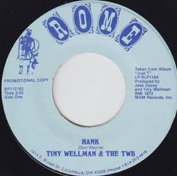 Download Tiny Wellman & The TWB - Hank My Sweet Love Aint Around