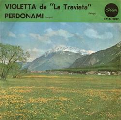 Download Franco Grassi - Violetta Da La Traviata Perdonami