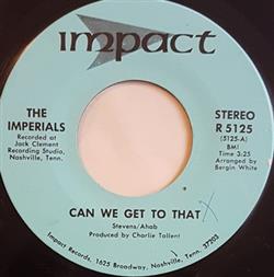 Download The Imperials - Can We Get To That This Train