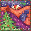 écouter en ligne Milo Deering - Milo Deerings All Acoustic Christmas Jam 2