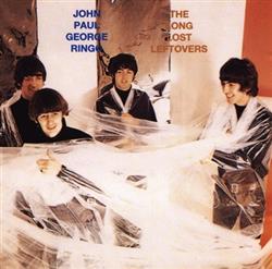 Download John, Paul, George and Ringo - The Long Lost Leftovers