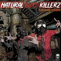 Download Natural Born Killerz - Fucking Sound