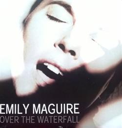 Download Emily Maguire - Over The Waterfall