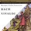 Album herunterladen Bach Vivaldi - Baroque Violin Concertos