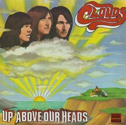 Download Clouds - Up Above Our Heads