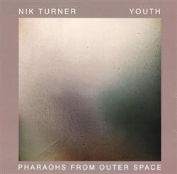 Download Nik Turner & Youth - Pharaohs From Outer Space