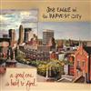 descargar álbum Josh Eagle And The Harvest City - A Good One Is Hard To Find