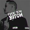 Album herunterladen Mathix - Fuck You Bitch