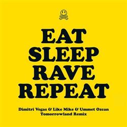 Download Fatboy Slim & Riva Starr Feat Beardyman - Eat Sleep Rave Repeat Dimitri Vegas Like Mike Ummet Ozcan Tomorrowland Remix