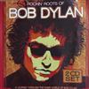 écouter en ligne Bob Dylan - Rockin Roots Of