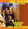 écouter en ligne Joe Walsh & Barnstorm - Smokes From The Beginning