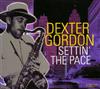 descargar álbum Dexter Gordon - Settin The Pace