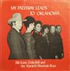 ascolta in linea Bill Grant Delia Bell & The Kiamichi Mountain Boys - My Pathway Leads To Oklahoma