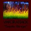 lataa albumi Vapor Attack - Septic Binge