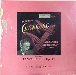 Download Schumann, Alexander Brailowsky - Carnaval Op 9 Fantasia In C Op 17