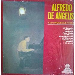 Download Alfredo de Angelis Y Su Orquesta Típica - Alfredo de Angelis Y Su Orquesta Típica