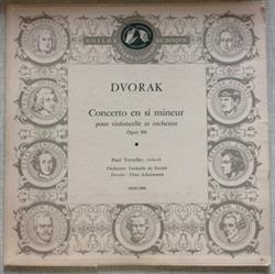 Download Dvorak, Paul Tortelier, Orchestre Tonhalle De Zurich, Otto Ackermann - Concerto En Si Mineur Pour Violoncelle Et Orchestre Opus 104