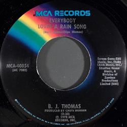 Download B J Thomas - Everybody Loves A Rain Song