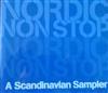 lyssna på nätet Various - Nordic Non Stop A Scandinavian Sampler