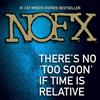 lataa albumi NOFX - Theres No Too Soon If Time Is Relative