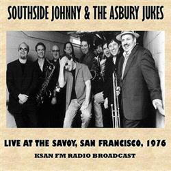 Download Southside Johnny & The Asbury Jukes - Live At The Savoy San Francisco 1976